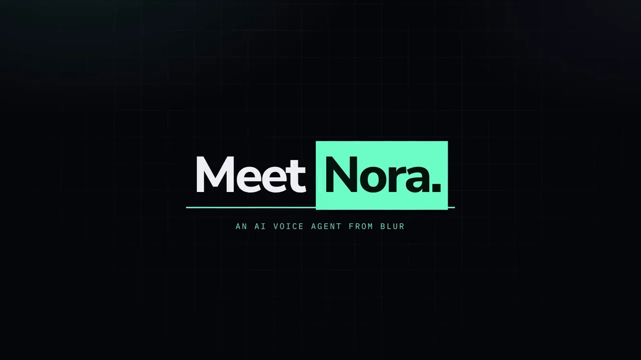 Meet Nora, an AI voice agent from Blur. Promo video poster.